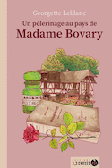 Un pèlerinage au pays de Madame Bovary